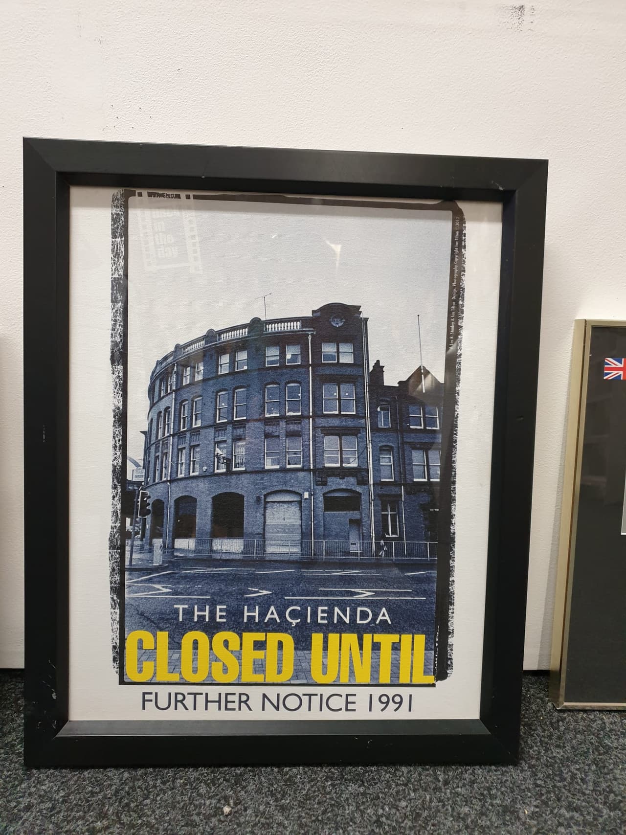 A framed Haçienda poster: closed until further notice 1991